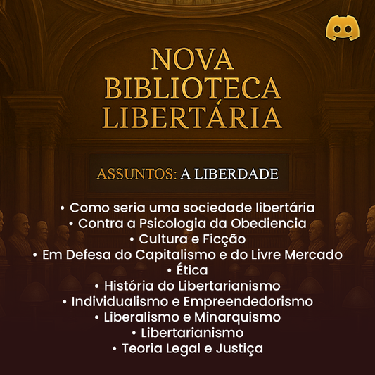CÂNONE LIBERTÁRIO: Nova Biblioteca Libertária (Liberdade)