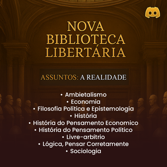 CÂNONE LIBERTÁRIO: Nova Biblioteca Libertária (Realidade)