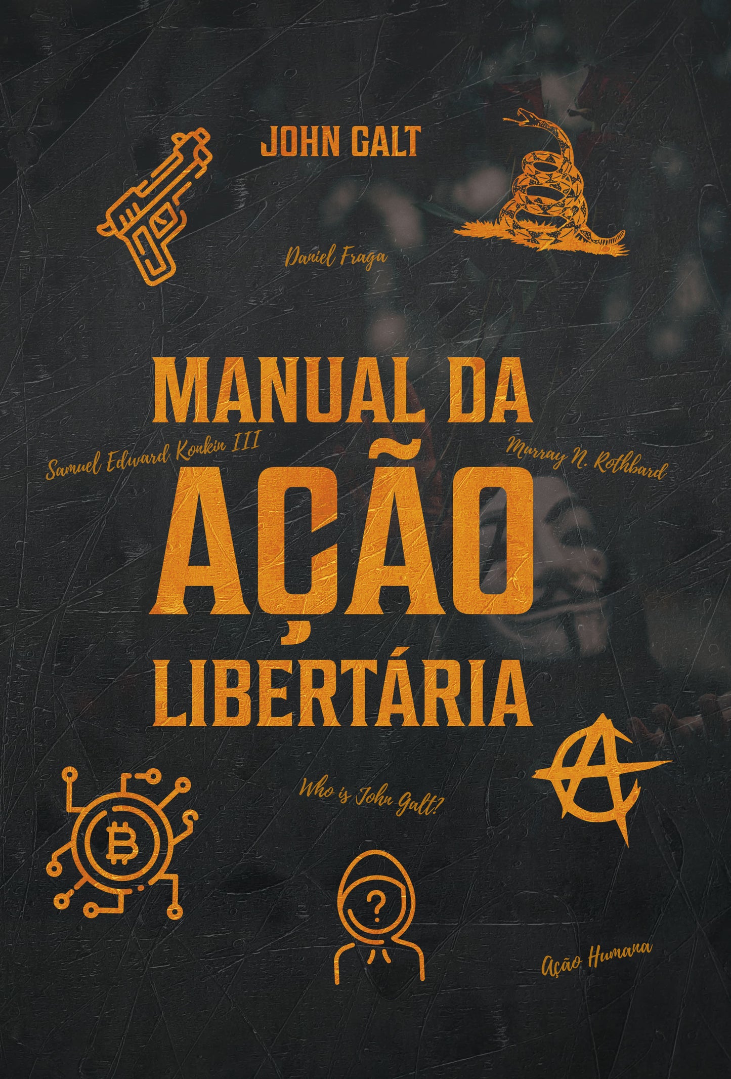 E-book - Manual da Ação Libertária - John Galt