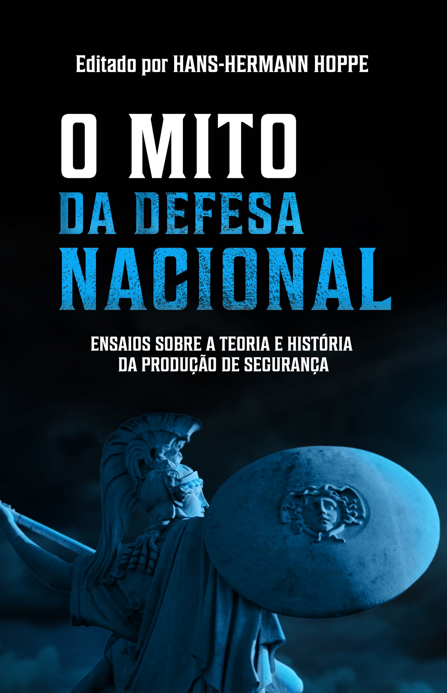 E-book - O Mito da Defesa Nacional - H. H. Hoppe