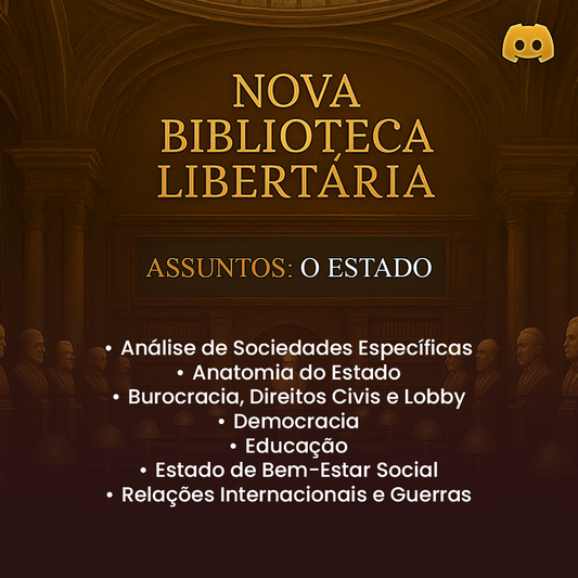 CÂNONE LIBERTÁRIO: Nova Biblioteca Libertária (Estado)
